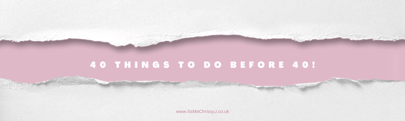 40 things to do before 40!